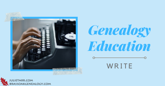 Genealogy Education: Write